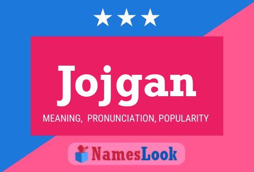 Poster del nome Jojgan