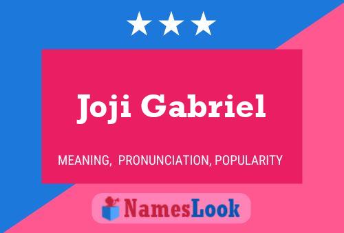 Poster del nome Joji Gabriel