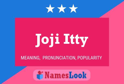 Poster del nome Joji Itty