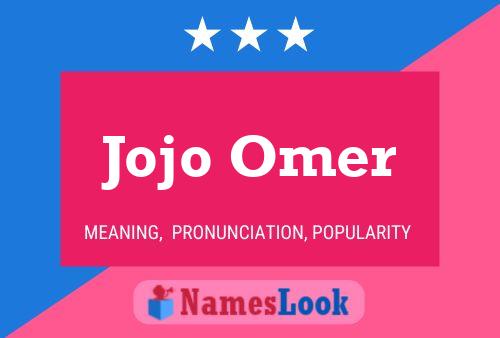 Poster del nome Jojo Omer