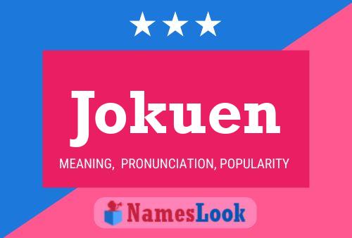 Poster del nome Jokuen