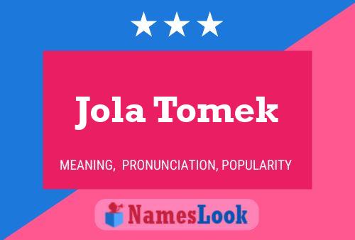 Poster del nome Jola Tomek