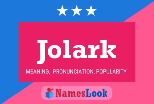 Poster del nome Jolark