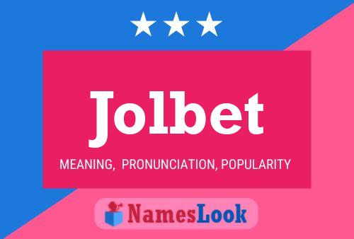 Poster del nome Jolbet