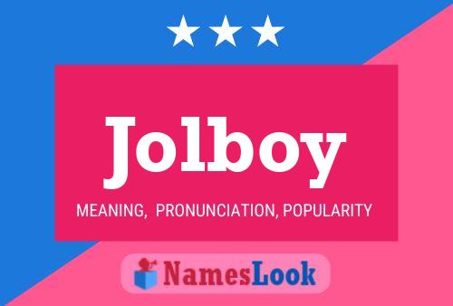 Poster del nome Jolboy