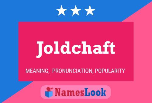 Poster del nome Joldchaft