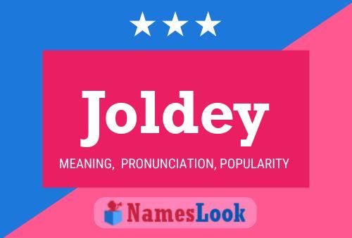 Poster del nome Joldey