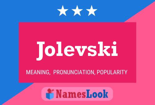 Poster del nome Jolevski