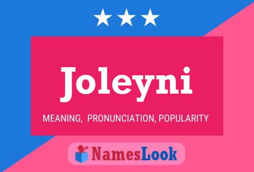 Poster del nome Joleyni