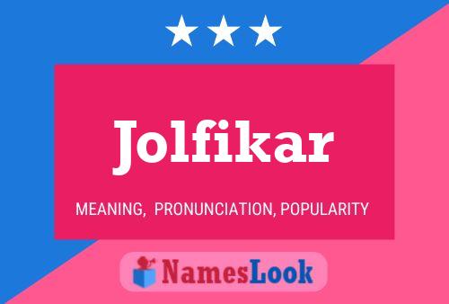 Poster del nome Jolfikar