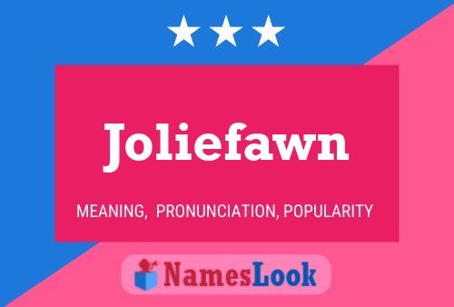 Poster del nome Joliefawn