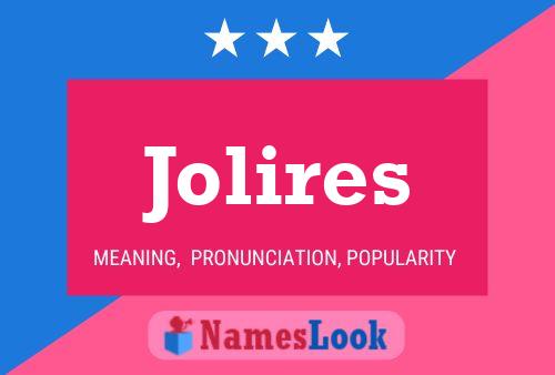 Poster del nome Jolires