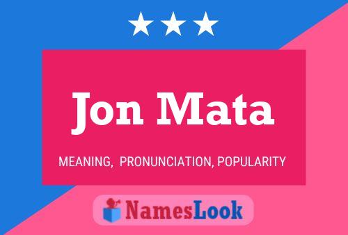 Poster del nome Jon Mata