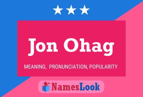 Poster del nome Jon Ohag