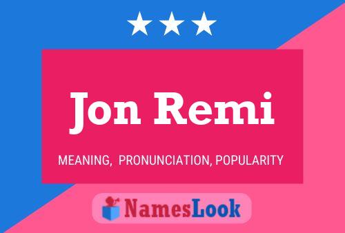 Poster del nome Jon Remi