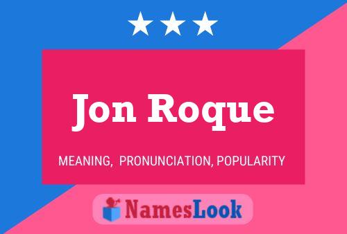 Poster del nome Jon Roque