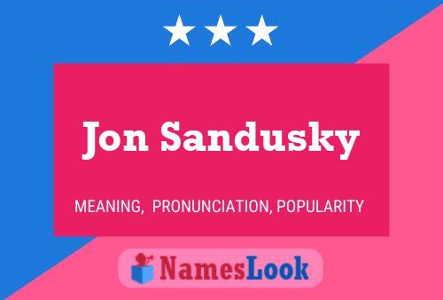 Poster del nome Jon Sandusky