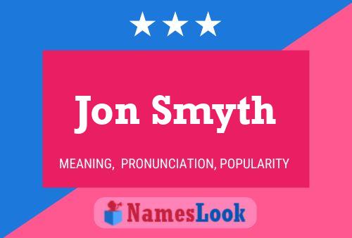 Poster del nome Jon Smyth