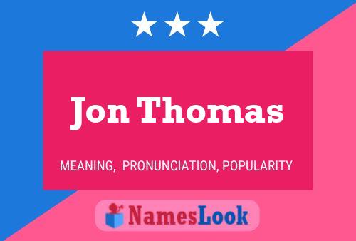 Poster del nome Jon Thomas