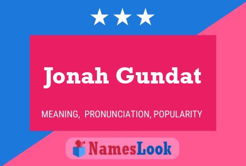 Poster del nome Jonah Gundat