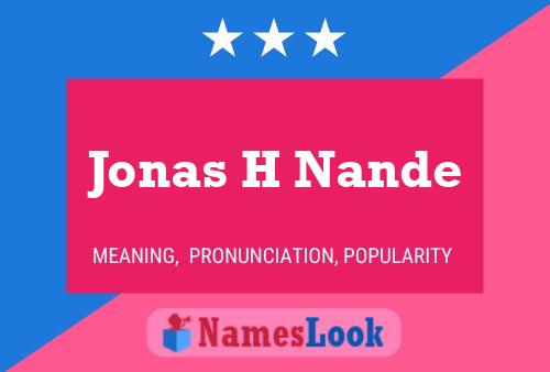 Poster del nome Jonas H Nande