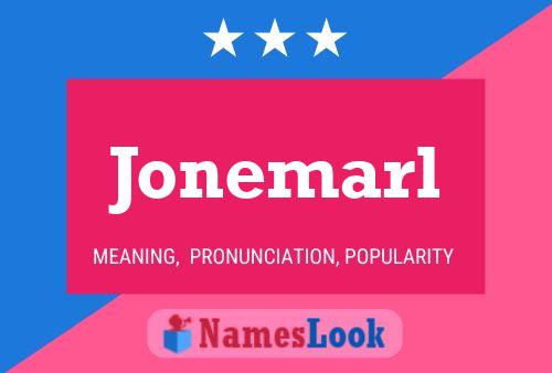 Poster del nome Jonemarl