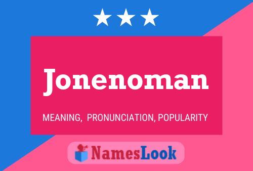 Poster del nome Jonenoman