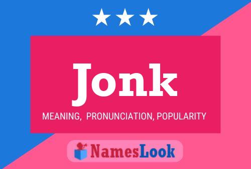 Poster del nome Jonk