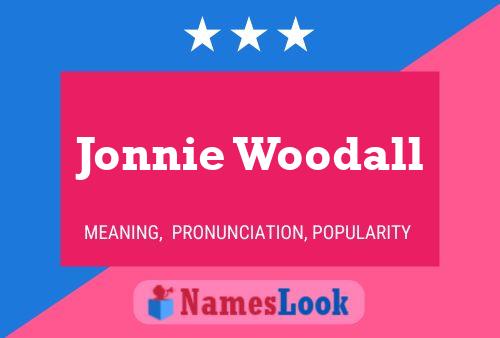 Poster del nome Jonnie Woodall