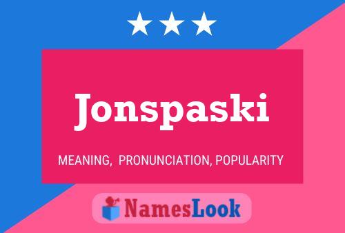 Poster del nome Jonspaski