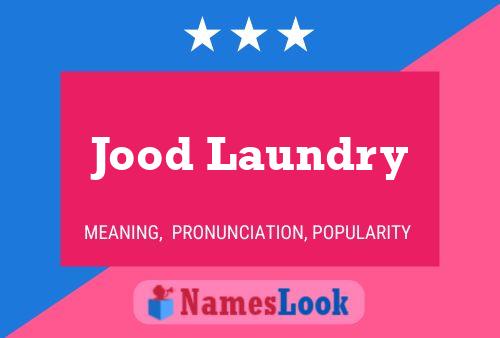 Poster del nome Jood Laundry