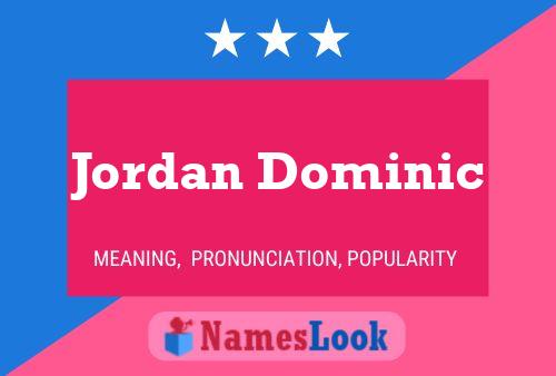 Poster del nome Jordan Dominic