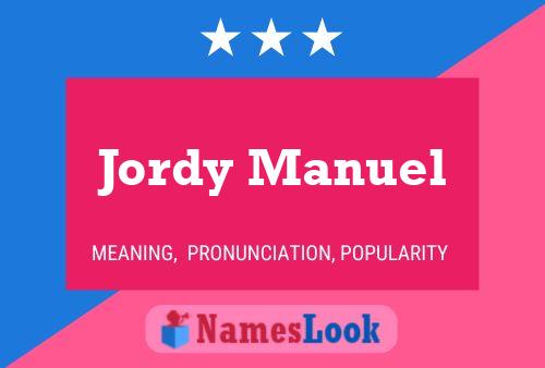 Poster del nome Jordy Manuel