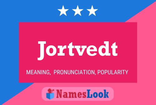 Poster del nome Jortvedt