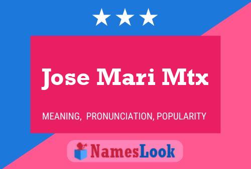 Poster del nome Jose Mari Mtx