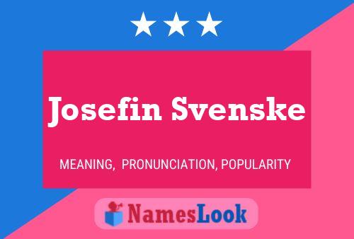 Poster del nome Josefin Svenske