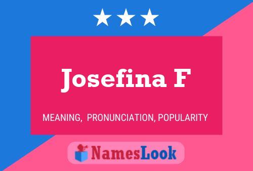 Poster del nome Josefina F