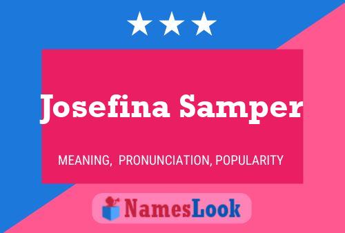 Poster del nome Josefina Samper