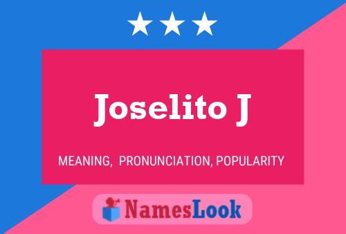 Poster del nome Joselito J