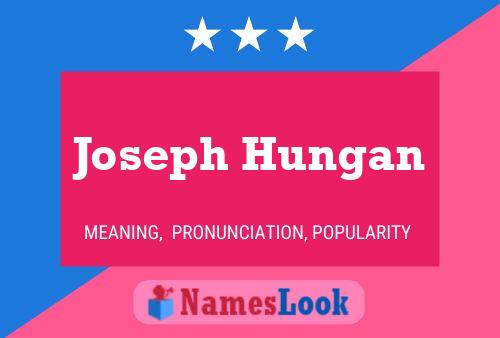 Poster del nome Joseph Hungan