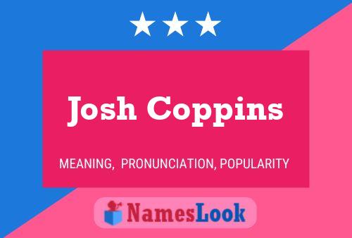 Poster del nome Josh Coppins