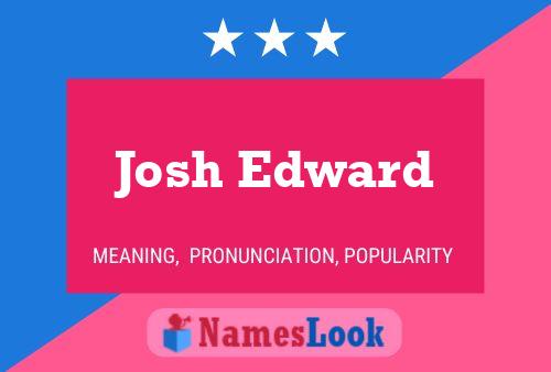 Poster del nome Josh Edward