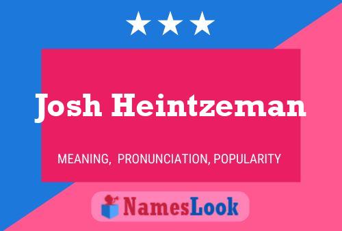 Poster del nome Josh Heintzeman