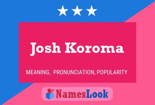 Poster del nome Josh Koroma