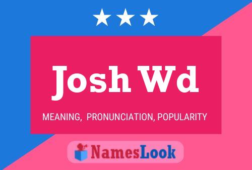 Poster del nome Josh Wd