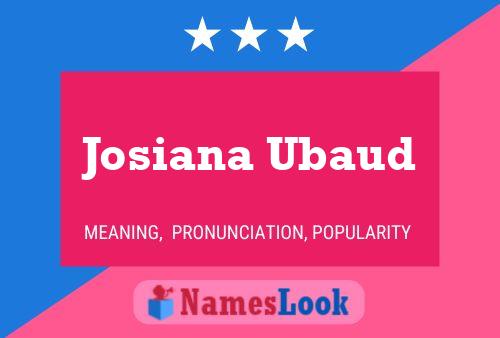 Poster del nome Josiana Ubaud