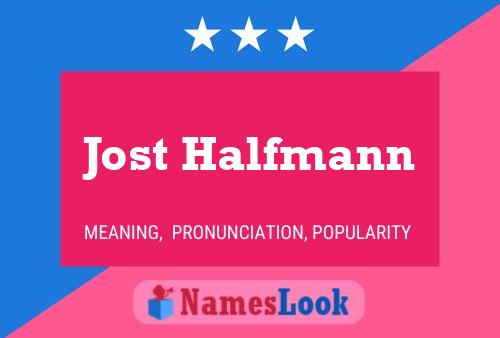 Poster del nome Jost Halfmann