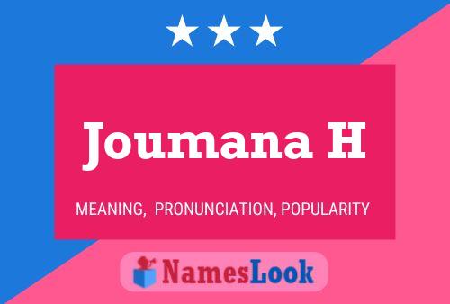 Poster del nome Joumana H