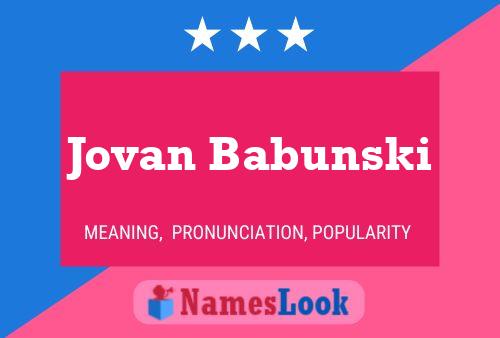 Poster del nome Jovan Babunski