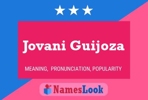 Poster del nome Jovani Guijoza